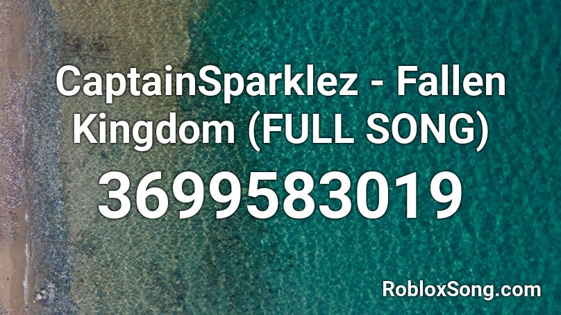 Captainsparklez Fallen Kingdom Full Song Roblox Id Roblox Music Codes - roblox fallen kingdom full