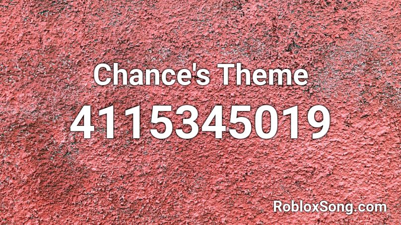 Chance's Theme Roblox ID