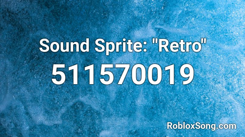 Sound Sprite Retro Roblox Id Roblox Music Codes - cool retro roblox song