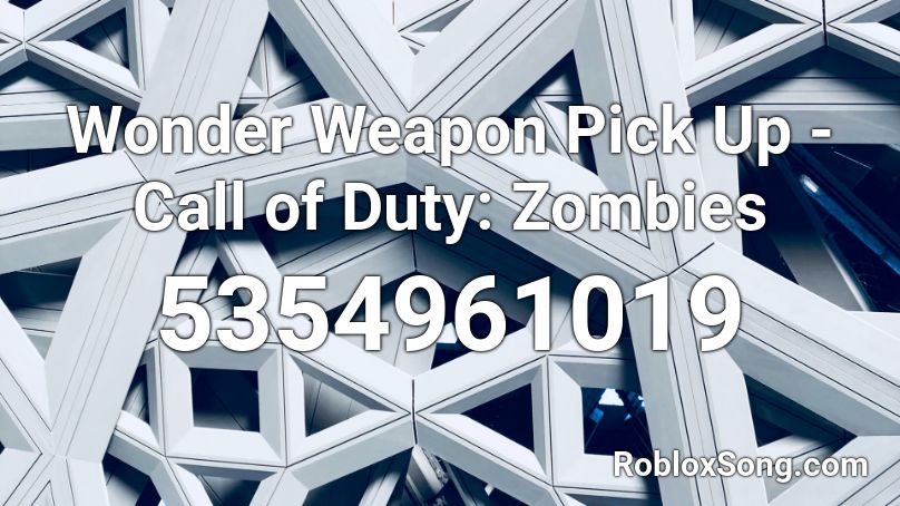 Wonder Weapon Pick Up - Call of Duty: Zombies Roblox ID