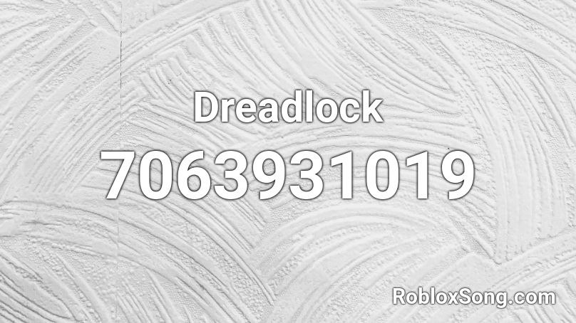 Dreadlock Roblox ID