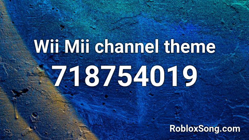 Wii Mii channel theme Roblox ID