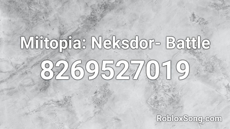 Miitopia: Neksdor- Battle Roblox ID