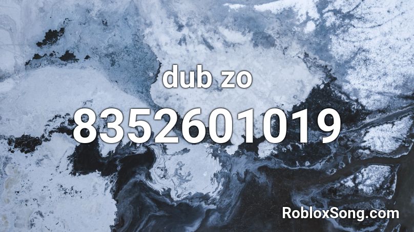 dub zo Roblox ID