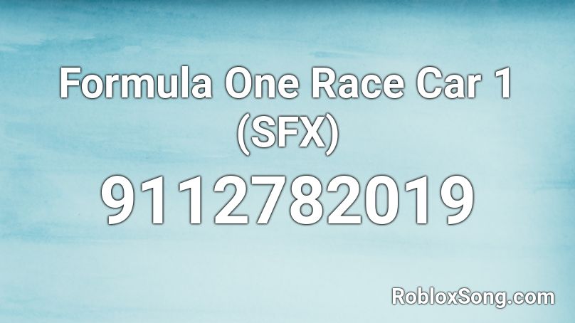 Formula One Race Car 1 (SFX) Roblox ID