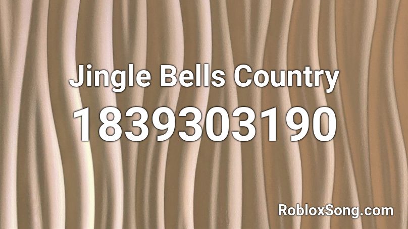 Jingle Bells Country Roblox ID