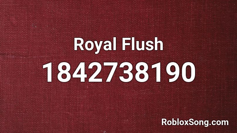 Royal Flush Roblox ID