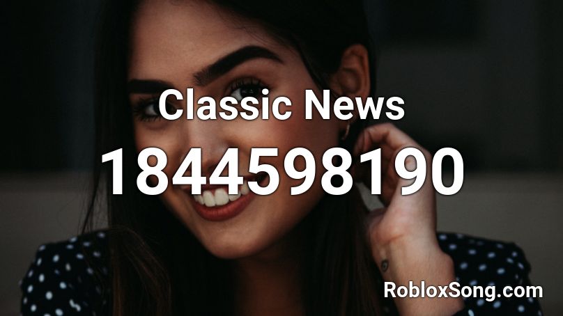 Classic News Roblox ID