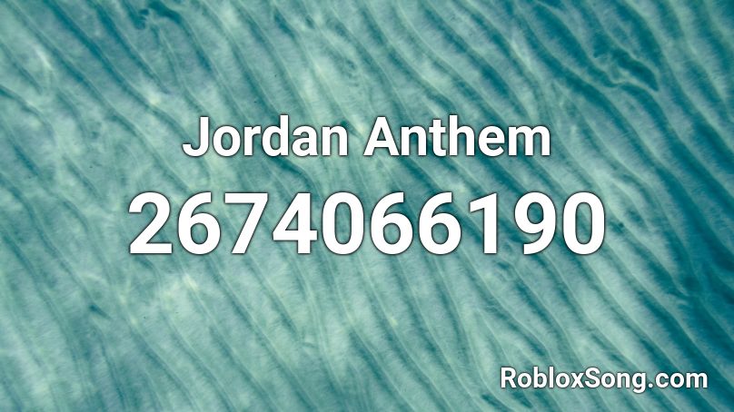 Jordan Anthem Roblox ID