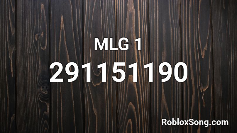 MLG 1 Roblox ID
