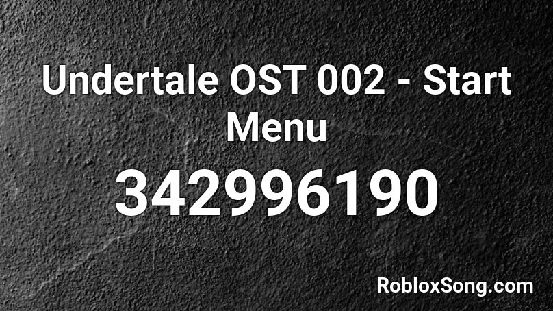 Undertale OST 002 - Start Menu Roblox ID