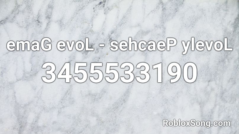 emaG evoL - sehcaeP ylevoL Roblox ID