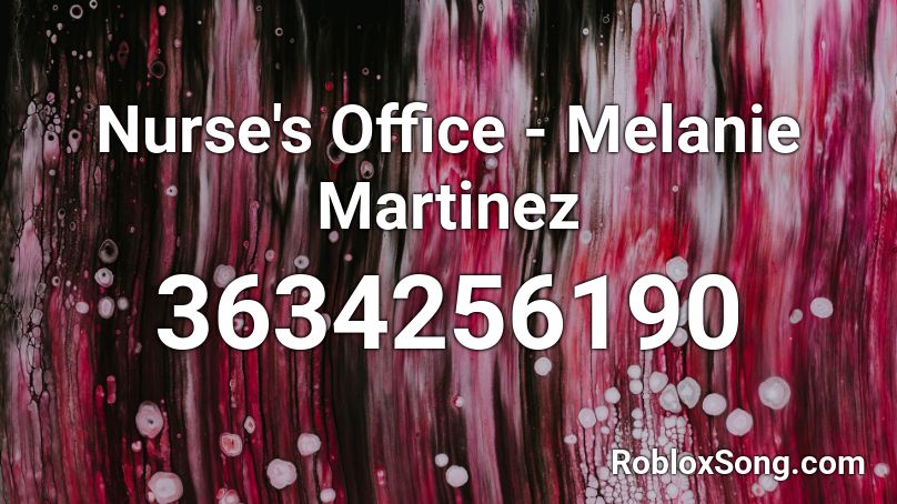Nurse's Office - Melanie Martinez Roblox ID