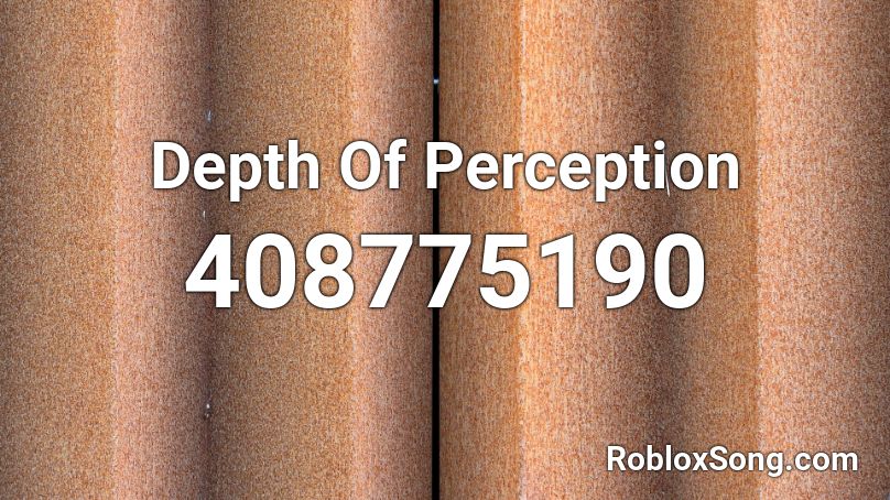 Depth Of Perception Roblox ID