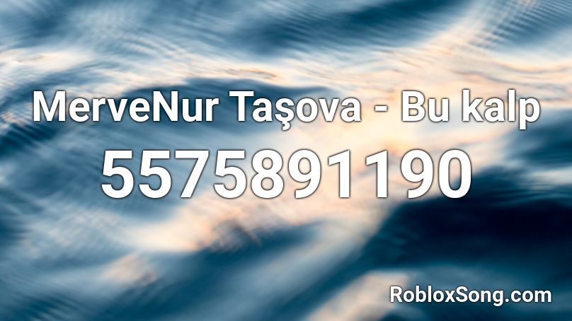 MerveNur  Taşova - Bu kalp Roblox ID