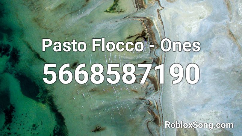 Pasto Flocco - Ones Roblox ID