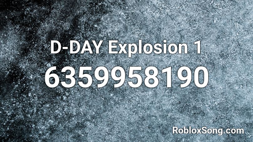 D-DAY Explosion 1 Roblox ID