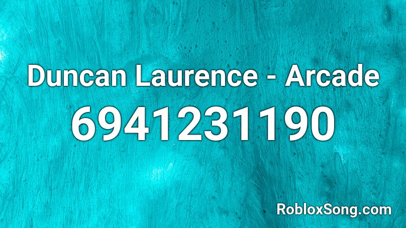 Duncan Laurence - Arcade Roblox ID