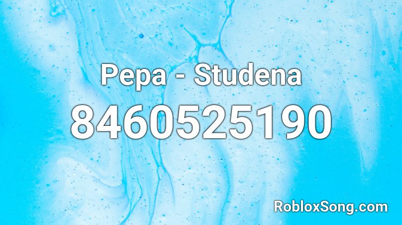 Pepa - Studena Roblox ID