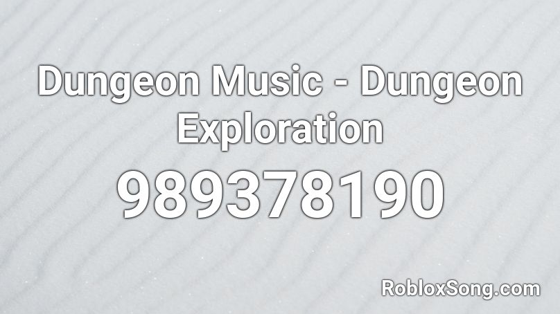 Dungeon Music - Dungeon Exploration Roblox ID