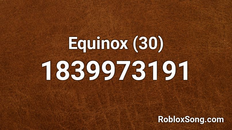 Equinox (30) Roblox ID
