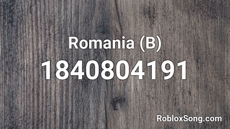 Romania (B) Roblox ID