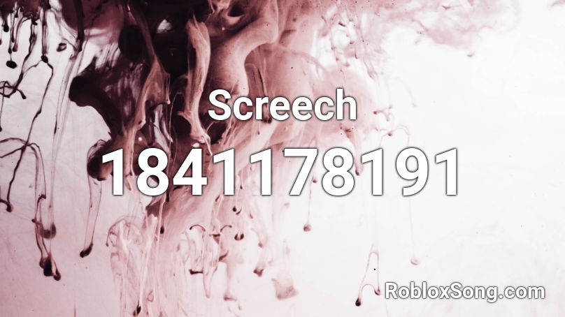 Screech Roblox ID