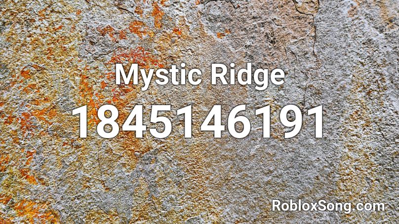 Mystic Ridge Roblox ID