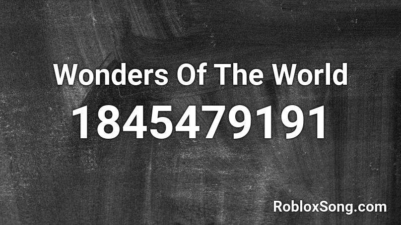 Wonders Of The World Roblox ID