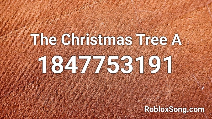 The Christmas Tree A Roblox ID