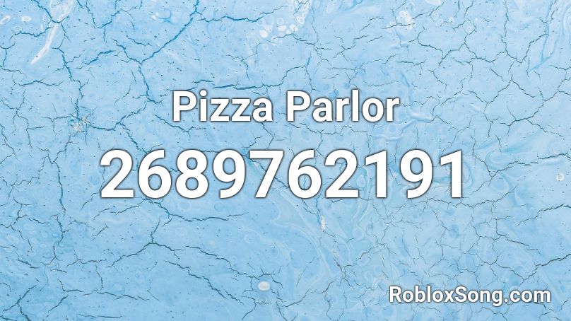 Pizza Parlor Roblox ID