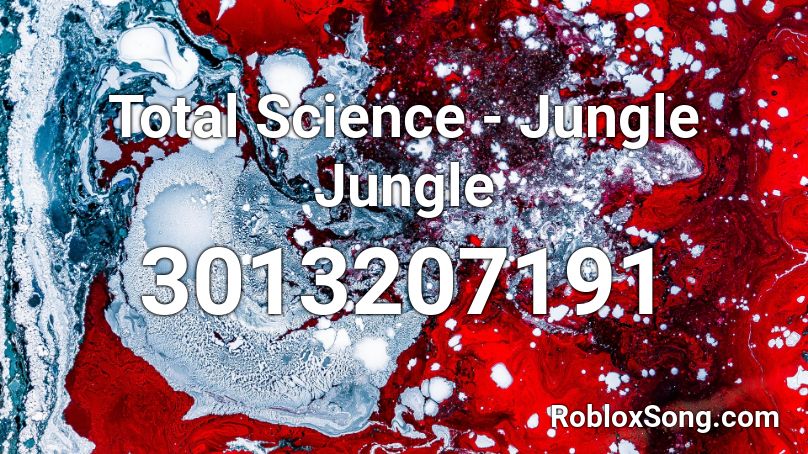 Total Science - Jungle Jungle Roblox ID