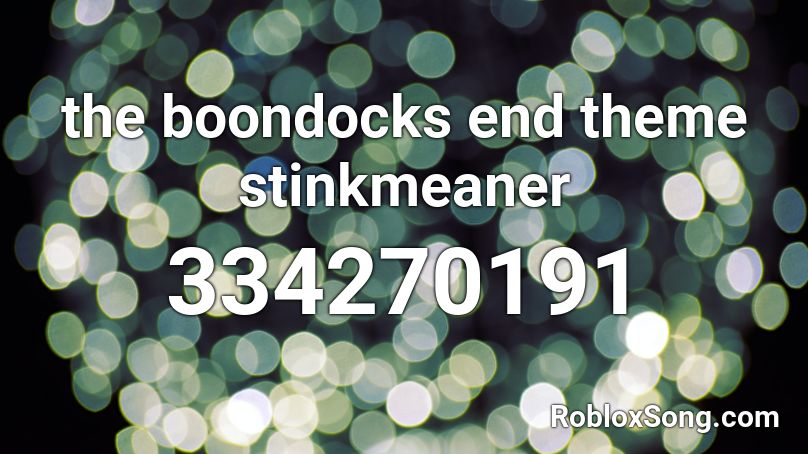 the boondocks end theme stinkmeaner Roblox ID