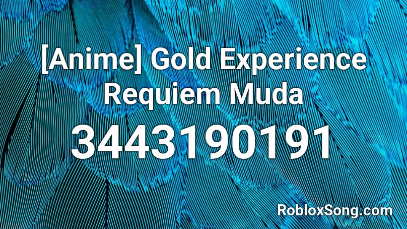 [Anime] Gold Experience Requiem Muda Roblox ID