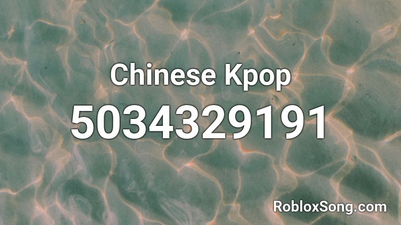 Chinese Kpop Roblox ID