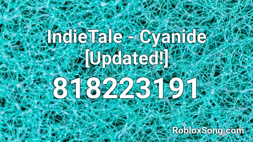 IndieTale - Cyanide [Updated!] Roblox ID