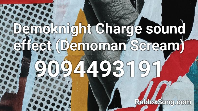 Demoknight Charge sound effect (Demoman Scream) Roblox ID