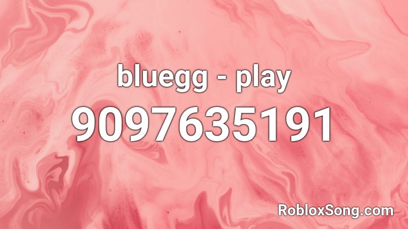 bluegg - play Roblox ID