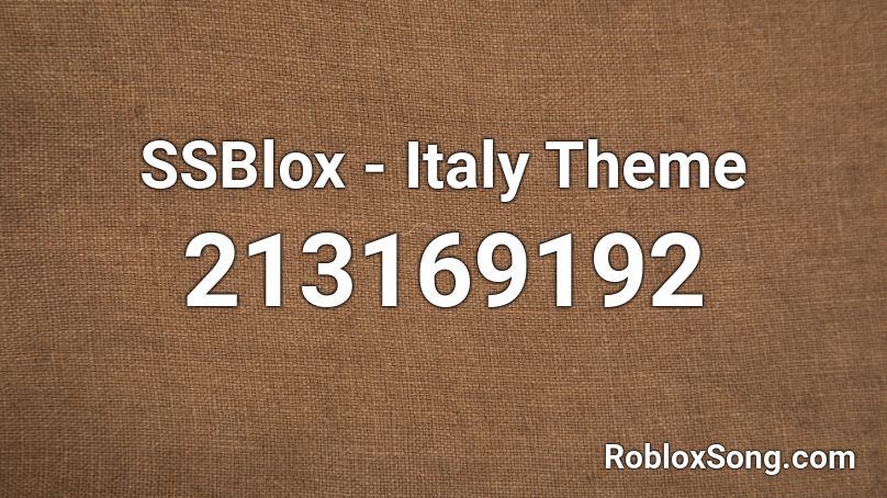 SSBlox - Italy Theme Roblox ID
