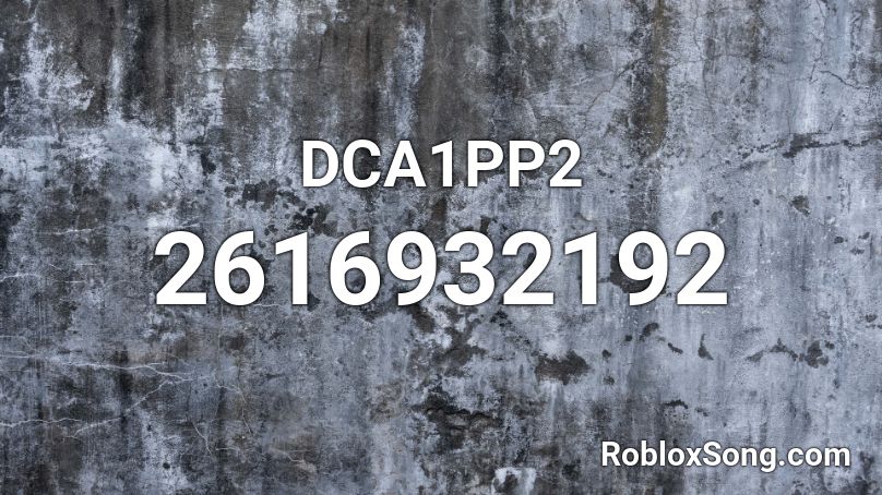 DCA1PP2 Roblox ID