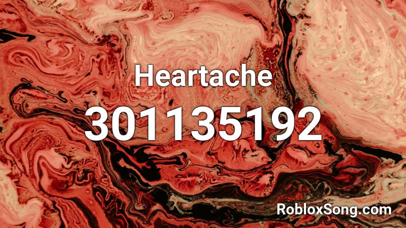 Heartache Roblox ID