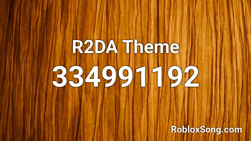 R2da Theme Roblox Id Roblox Music Codes - codes for r2da roblox