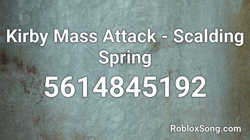 Kirby Mass Attack - Scalding Spring Roblox ID