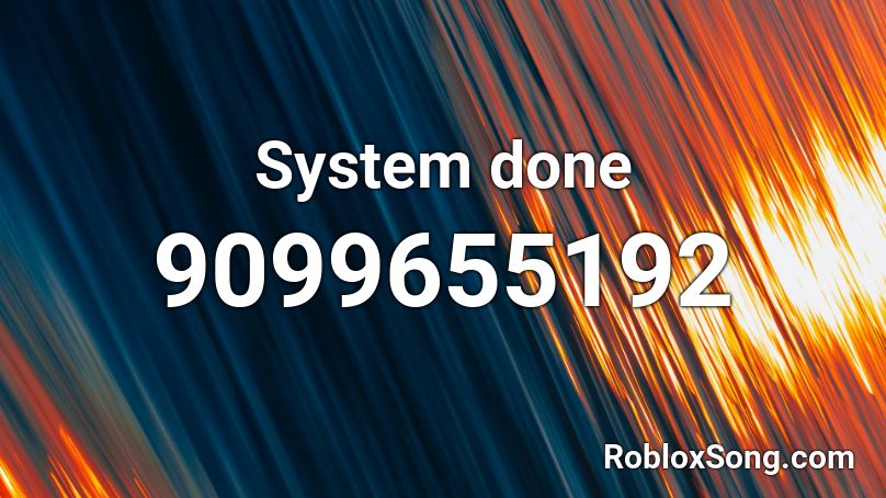 System done Roblox ID