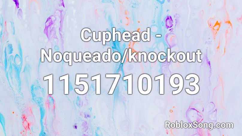 Cuphead - Noqueado/knockout Roblox ID