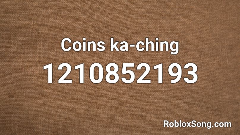 Coins ka-ching Roblox ID