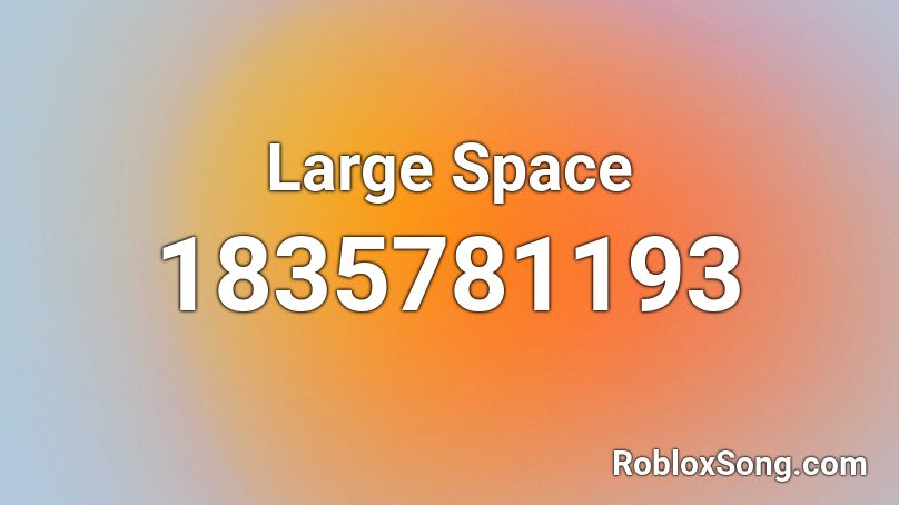 Large Space Roblox ID