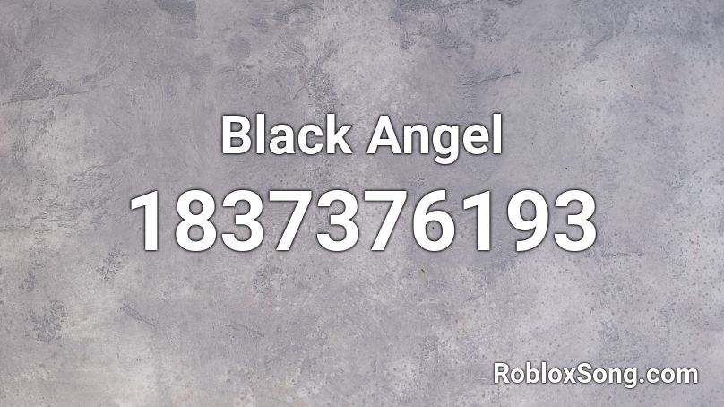 Black Angel Roblox ID