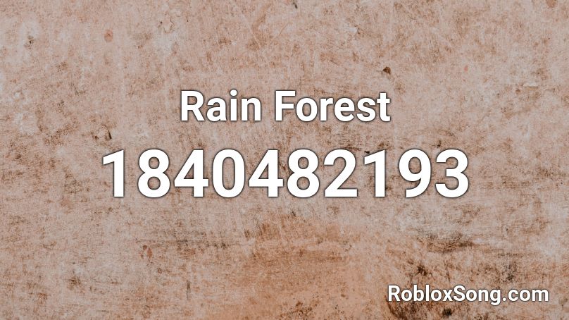 Rain Forest Roblox ID