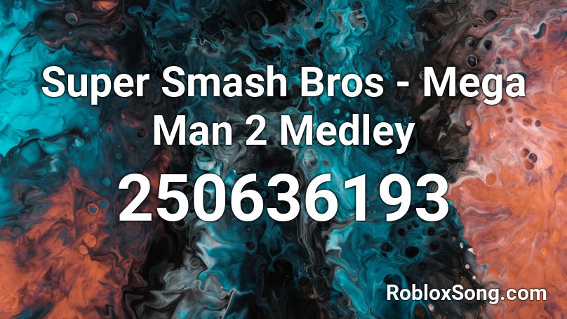 Super Smash Bros Mega Man 2 Medley Roblox Id Roblox Music Codes - hyper potions friends roblox id